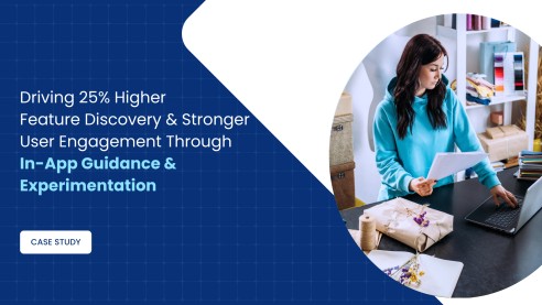 Driving 25% Higher Feature Discovery and Stronger User Engagement Through In‑App Guidance & Experimentation
